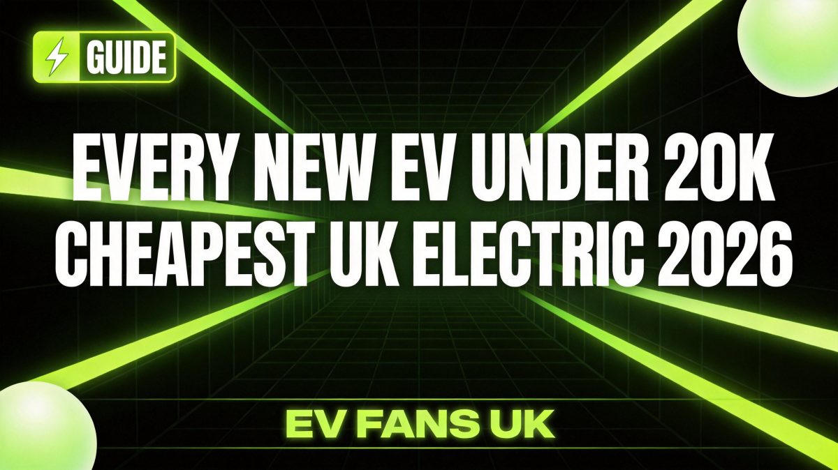 Cheapest Electric Cars in the UK 2026: Every New EV Under £20,000 Ranked
