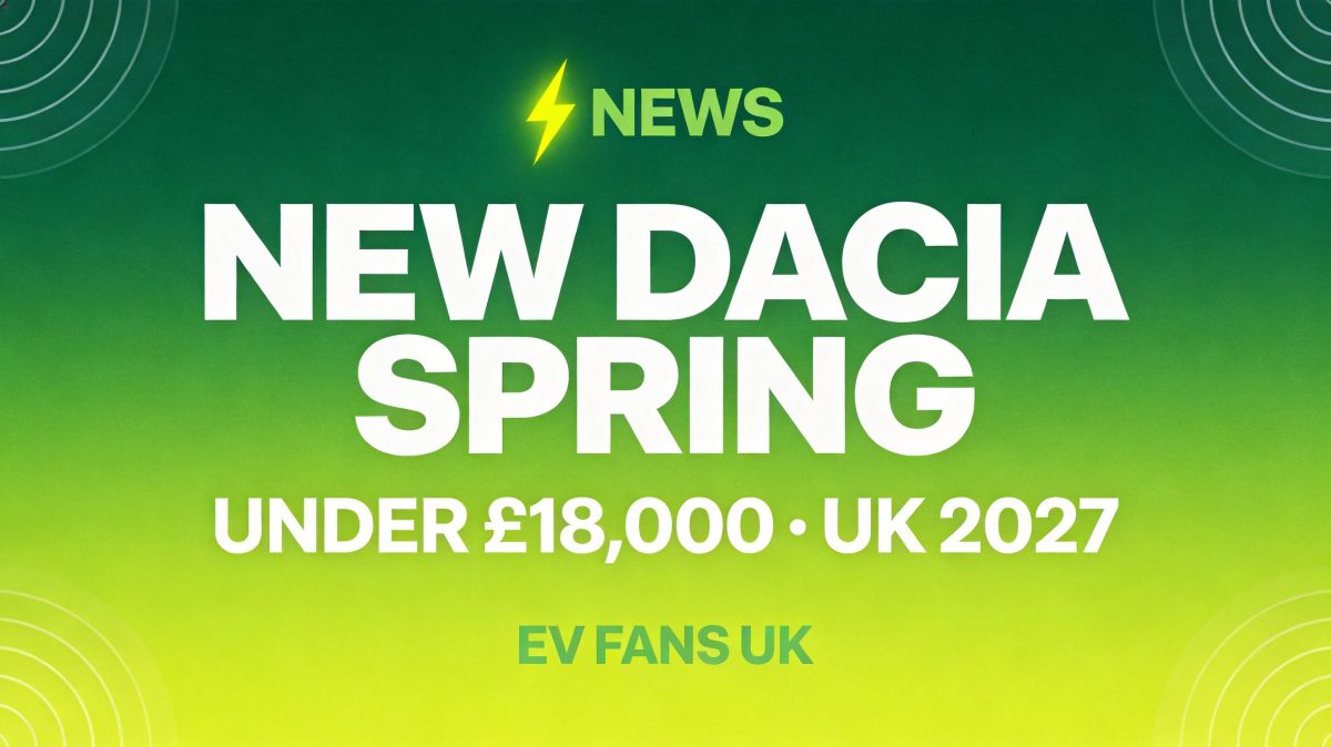 New Dacia Spring Confirmed for UK in 2027 — Priced Under £18,000