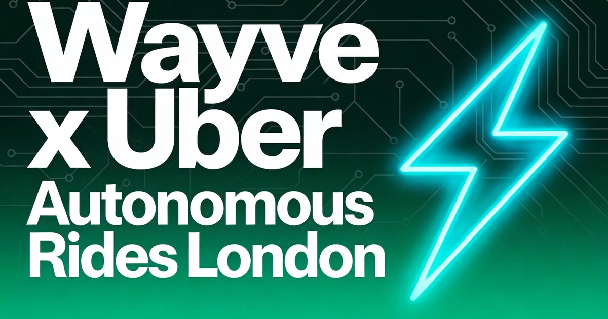 Wayve and Uber Launch Autonomous Ride-Hailing Service in London — UK First for Public Robotaxis